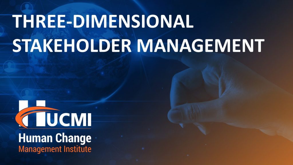 THREE-DIMENSIONAL STAKEHOLDER MANAGEMENT