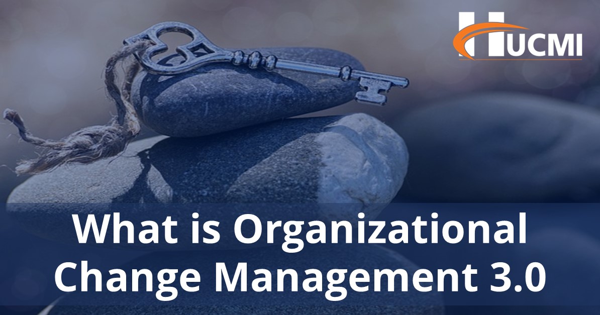What is Organizational Change Management 3.0?