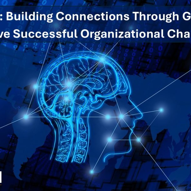 Netweaving: Building Connections Through Generosity to Drive Successful Organizational Change
